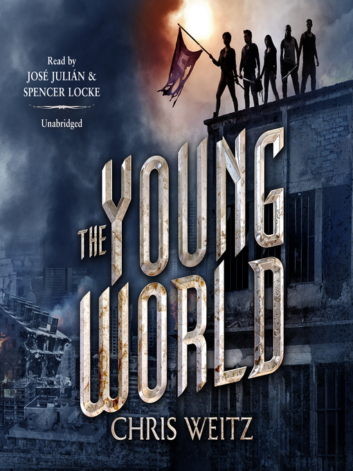Title details for The Young World by Chris Weitz - Available